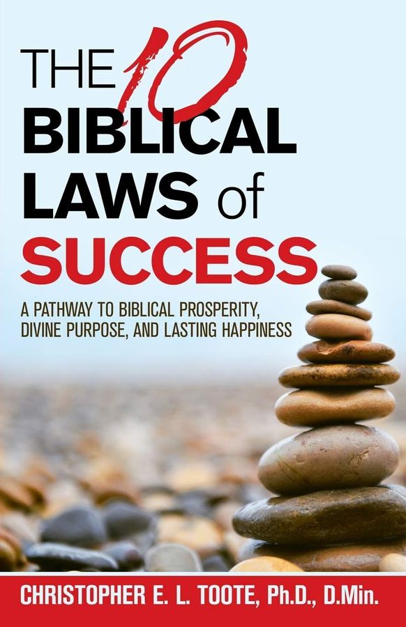 Cover of The 10 Biblical Laws of Success by Dr. Christopher E. L. Toote